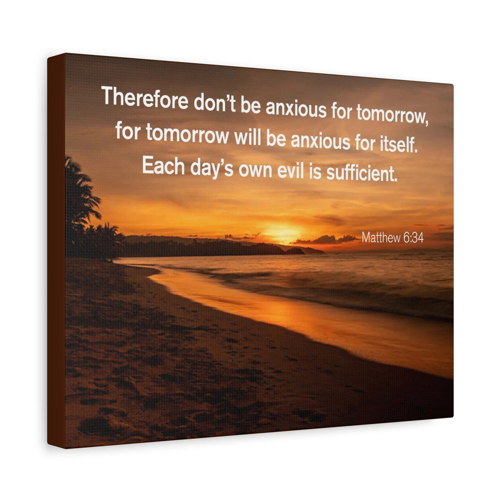 Scripture Walls Don't Be Anxious for Tomorrow Matthew 6:34 Christian Wall Art